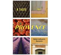 Helen Lefkowitz Horowitz A Taste for Provence (Copertina rigida)