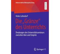 Helen Lehndorf Die „Gränze“ des Unterrichts (Tascabile)