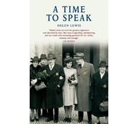 Helen Lewis A Time to Speak (Tascabile)