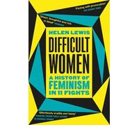 Helen Lewis Difficult Women (Tascabile)