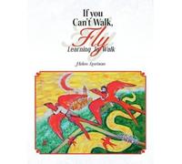 Helen Lewison If You Can't Walk, Fly (Tascabile)