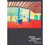 Helen Little David Hockney: Moving Focus (Copertina rigida)