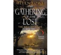 Helen Lowe The Gathering of the Lost (Tascabile)