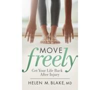 Helen M. Blake MD Move Freely (Tascabile)