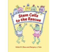 Helen M Blau Stem Cells to the Rescue (Tascabile)
