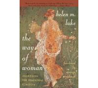 Helen M. Luke The Way of Woman (Tascabile)