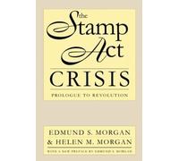 Helen M. Morgan The Stamp Act Crisis (Tascabile)