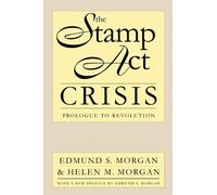Helen M. Morgan The Stamp Act Crisis (Tascabile)