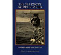 Helen M. Rozwadowski The Sea Knows No Boundaries (Copertina rigida)