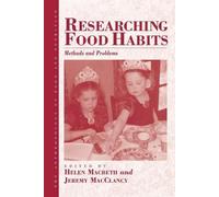 Helen Macbeth Researching Food Habits (Tascabile)