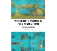 Helen Macdonald Witchcraft Accusations from Central India (Tascabile)