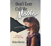 Helen Martin Don't Ever Call Me Mother (Copertina rigida)