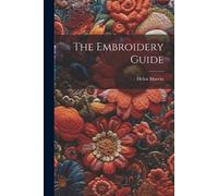 Helen Marvin The Embroidery Guide (Tascabile)