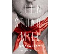 Helen McCabe John Stuart Mill, Socialist (Tascabile)