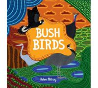 Helen Milroy Bush Birds (Copertina rigida)