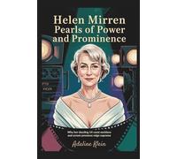 Helen Mirren: Pearls of Power and Prominence: Why Her Dazzling 14-Carat Necklace and Screen Presence Reign Supreme