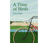 Helen Moat A Time of Birds (Tascabile)