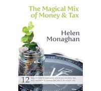Helen Monaghan The Magical Mix of Money & Tax (Tascabile)