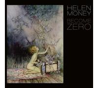 Helen Money Become Zero (Vinyl LP) 12" Album