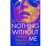Helen Monks Takhar Nothing Without Me (Tascabile)