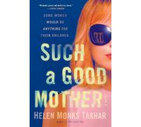 Helen Monks Takhar Such a Good Mother (Tascabile)