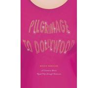 Helen Morales Pilgrimage to Dollywood (Copertina rigida)