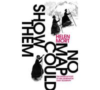 Helen Mort No Map Could Show Them (Tascabile)