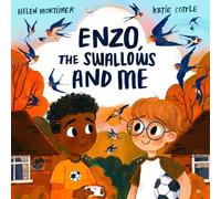 Helen Mortimer Enzo, The Swallows and Me (Tascabile)