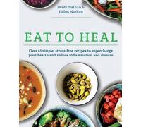 Helen Nathan Debbi Nathan Eat to Heal (Tascabile)