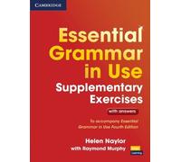 Essential Grammar In Use Supplementary Exercises. Book with answers. Third edition [Lingua inglese]
