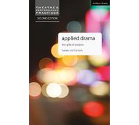 Helen Nicholson Applied Drama (Tascabile) Theatre and Performance Practices