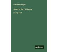 Helen of the Old House: in large print