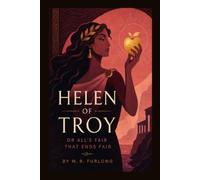 Helen of Troy: All's Fair that Ends Fair