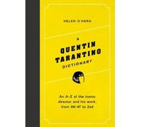 Helen O'Hara A Quentin Tarantino Dictionary (Copertina rigida)