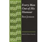Helen Ostovich Every Man out of His Humour (Tascabile) Revels Plays