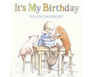 Helen Oxenbury It's My Birthday (Libro di cartone)