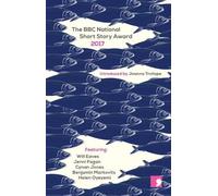 Helen Oyeyemi Benjamin Markovits Will Eaves Jen The BBC National Sh (Tascabile)