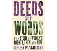 Helen Pankhurst Deeds Not Words (Tascabile)