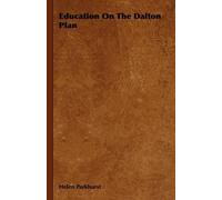 Helen Parkhurst Education On The Dalton Plan (Copertina rigida)
