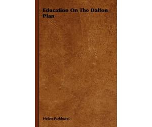 Helen Parkhurst Education On The Dalton Plan (Copertina rigida)