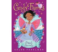 Helen Perelman Sweet Secrets, 15 (Copertina rigida) Candy Fairies