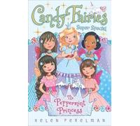 Helen Perelman The Peppermint Princess (Copertina rigida) Candy Fairies