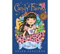 Helen Perelman The Sugar Ball (Copertina rigida) Candy Fairies