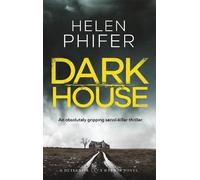 Helen Phifer Dark House (Tascabile) Detective Lucy Harwin