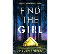 Helen Phifer Find the Girl (Tascabile) Detective Morgan Brookes