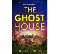 Helen Phifer The Ghost House (Tascabile) Annie Graham crime series