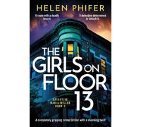 Helen Phifer The Girls on Floor 13 (Tascabile) Detective Maria Miller