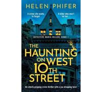 Helen Phifer The Haunting on West 10th Street (Tascabile) Detective Maria Miller