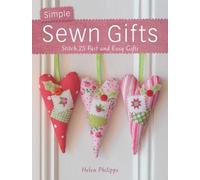 Helen Philipps Simple Sewn Gifts (Tascabile)