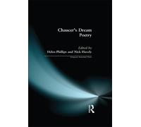Helen Phillips Chaucer's Dream Poetry (Copertina rigida) Longman Annotated Texts